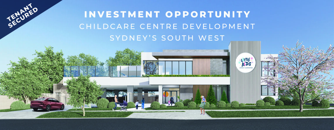 Expression of Interest – Investment Opportunity – Childcare Centre Development in Sydney’s South West
